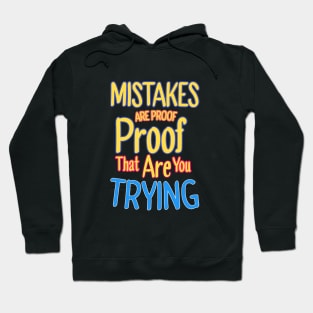 Mistake are That are you trying Hoodie